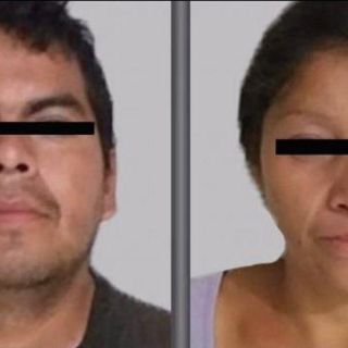Vinculan a proceso a pareja por trata de personas en Ecatepec
