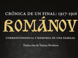 La última familia imperial rusa es expuesta en su profundidad en la obra. ESPECIAL