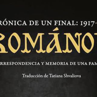 A cien años de la tragedia del último zar de Rusia