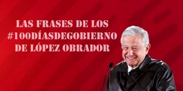 Las frases de los primeros 100 días de AMLO | El Informador