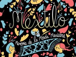“Mextilo: Memoria de la Moda Mexicana” se encuentra de manera digital y totalmente gratuito. ESPECIAL