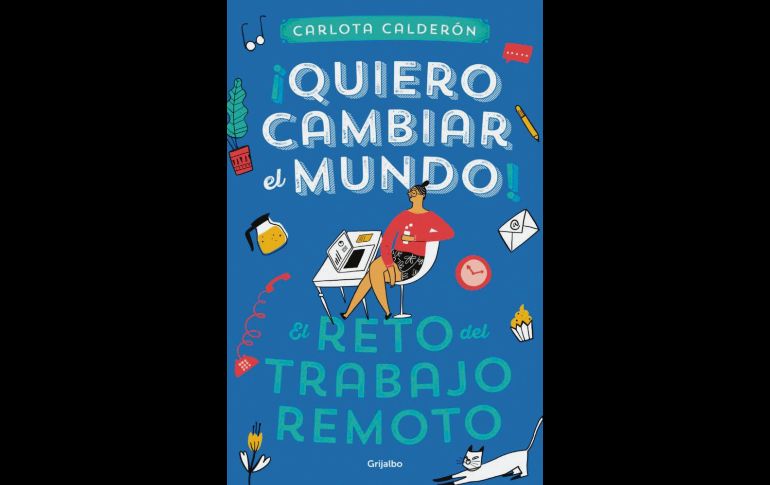 PORTADA.  Carlota Calderón presenta una probadita virtual de su más reciente libro. ESPECIAL