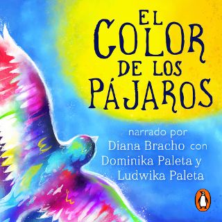 “El color de los pájaros” llega al audiolibro