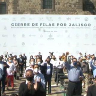 Cierran filas en contra del recorte de recursos a Jalisco