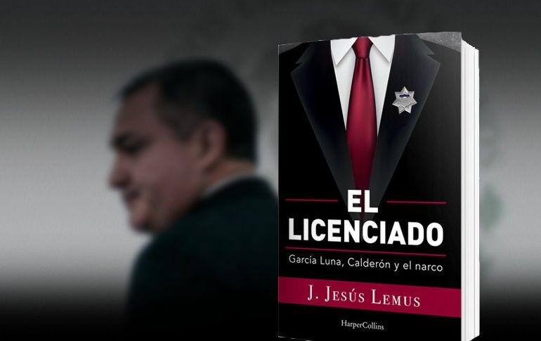 “El Licenciado”, un libro del periodista J. Jesús Lemus, publicado por Harper Collins México. ESPECIAL