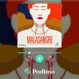Ahora disfruta en podcast "Malasangre", la novela policiaca de Diego Petersen