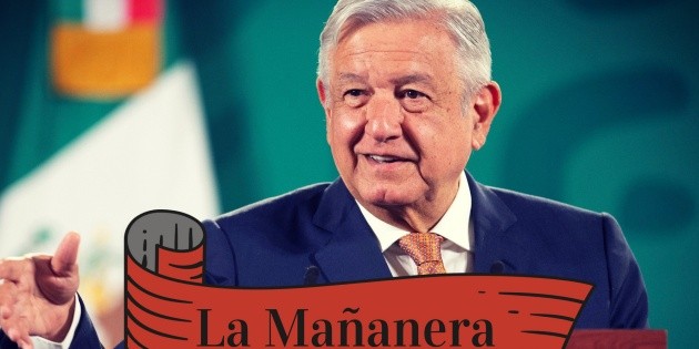 La ma&ntilde;anera de AMLO de hoy 30 de julio de 2021