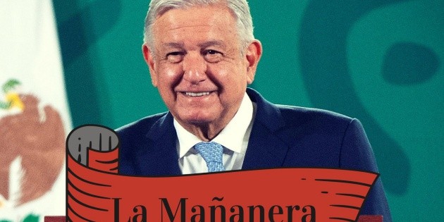 La ma&ntilde;anera de AMLO de hoy 11 de junio de 2021