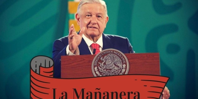 La ma&ntilde;anera de AMLO de hoy 31 de mayo de 2021