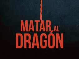 IMAGEN PROMOCIONAL. Póster de “Matar al dragón”. CORTESÍA/ VIX