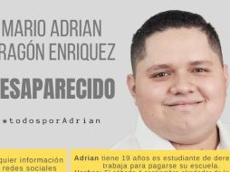 En redes sociales, han creado el hashtag #TodosPorAdrian para pedir a usuarios que brinden cualquier información. ESPECIAL / TWITTER