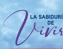 La sabiduría de vivir de Florence Scovel Shinn. ESPECIAL/VIDA SANA DE EDITORIAL SÉLECTOR.