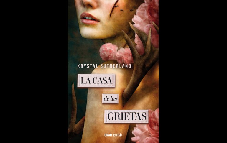 La casa de las grietas, una novela de Krystal Sutherland