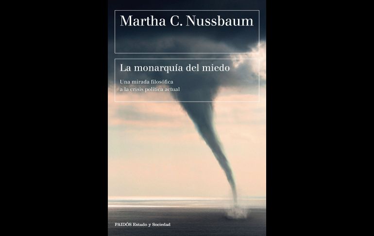 “La monarquía del miedo” de Martha C. Nussbaum