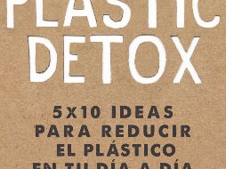 “Plastic Detox” de José Luis Gallego