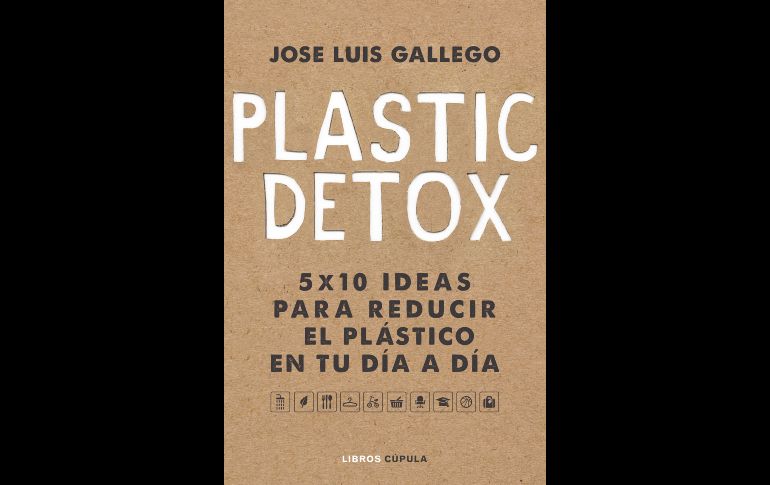 “Plastic Detox” de José Luis Gallego