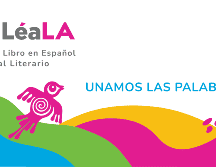 LéaLA 2022 tuvo la participación de importantes escritores de lengua hispana. ESPECIAL/Festival Literario Léa-LA