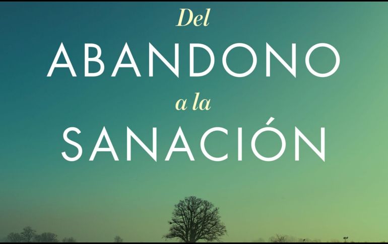“Del abandono a la sanación” de Susan Anderson. ESPECIAL/EDITORIAL PAIDÓS.
