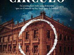 “El Círculo” de Antonio Malpica. ESPECIAL/EDITORIAL PLANETA.