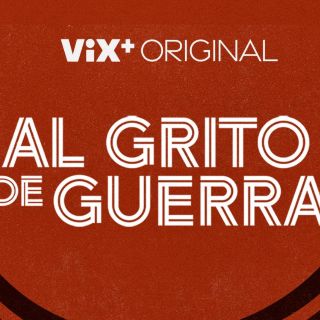 “Al grito de Guerra”, la pambolera rivalidad de México y Argentina llega a ViX+