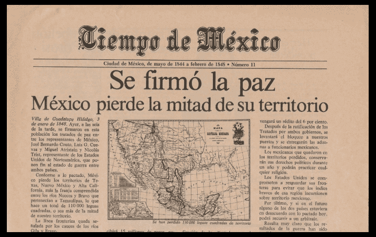 México perdió la mitad de su territorio tras la Guerra con los Estados Unidos a mediados del siglo XIX.  ESPECIAL