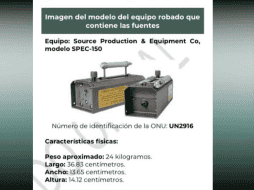 Uno de los artefactos tiene la fuente con mayor actividad, que es la Categoría 2 (de acuerdo con el Organismo Internacional de Energía Atómica). ESPECIAL / CNPC