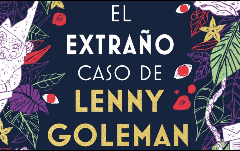 “El extraño caso de Lenny Goleman” de Liliana Blum. ESPECIAL/EDITORIAL PLANETA.
