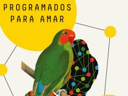 “Programados para amar” de Stephanie Cacioppo. ESPECIAL/EDITORIAL OCÉANO.