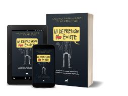 La depresión (no) existe de Juan Carlos Rincón. ESPECIAL/EDITORIAL VERGARA.