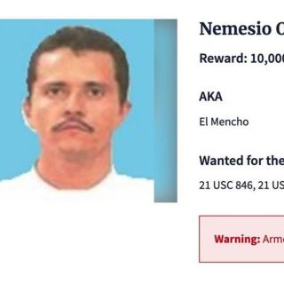 La DEA saca de los 10 más buscados a tres narcos, uno de ellos "El Mencho"