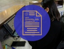 La LFT revisa que las condiciones laborales sean correctas. EL INFORMADOR / ARCHIVO