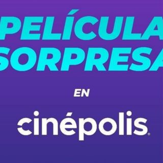 Cinépolis alista la experiencia de ver una “Película Sorpresa”