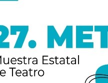 Estas son las obras de teatro a las que puedes acudir dentro de la MET 2024. ESPECIAL / Secretaría de Cultura