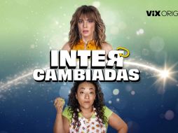 “Paola” y “Lupe” sufren un intercambio de cuerpos que les obligará a asumir el rol de la otra. ESPECIAL