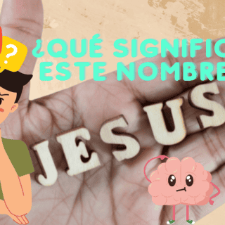 ¿Cuál es el significado del nombre "Jesús", según la historia?