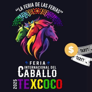 Feria del Caballo 2025: Precio de los boletos para el Palenque en Texcoco
