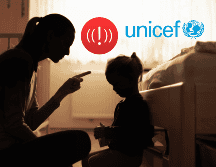 Unicef habla sobre la importancia de tener programas de crianza respetuosa en México, libres de violencia. ESPECIAL