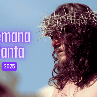 Conoce el calendario de Cuaresma y de Semana Santa