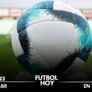 Futbol hoy 22 de abril de 2025: ¿Dónde ver los partidos en vivo?