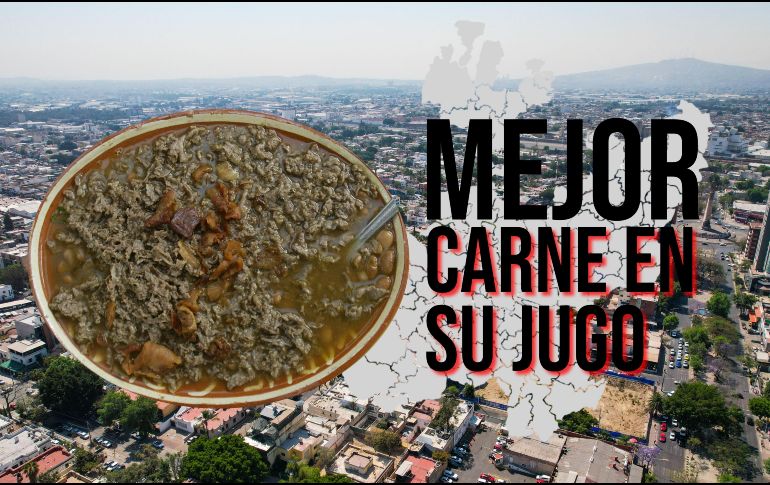 Conoce y antójate: este es el restaurante de Carne en su jugo con mejor calificación en Google de toda Guadalajara. EL INFORMADOR / ARCHIVO