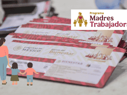 ¿De cuánto es el apoyo a Madres Solteras y Trabajadoras 2025? ESPECIAL / SECRETARÍA DEL BIENESTAR