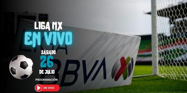 Partidos de hoy Liga MX en vivo: Canales, horarios, dónde ver los ...