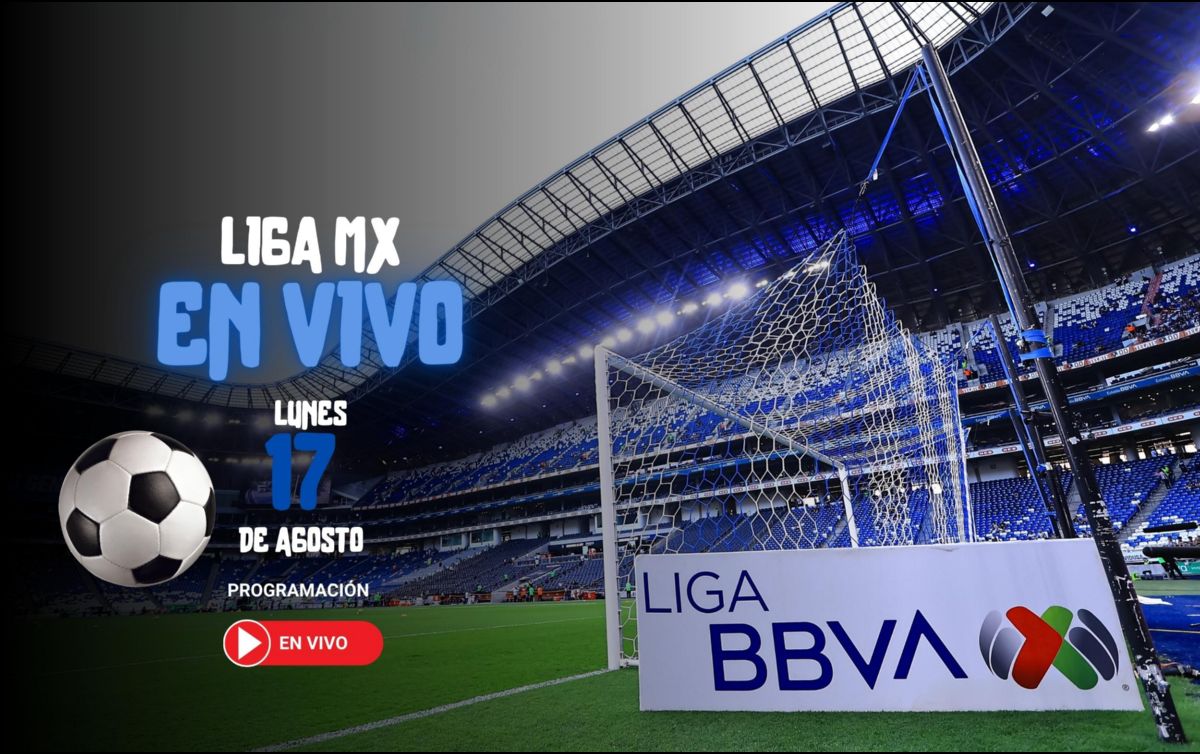 Partidos de hoy Liga MX en vivo: Canales, horarios, dónde ver los ...
