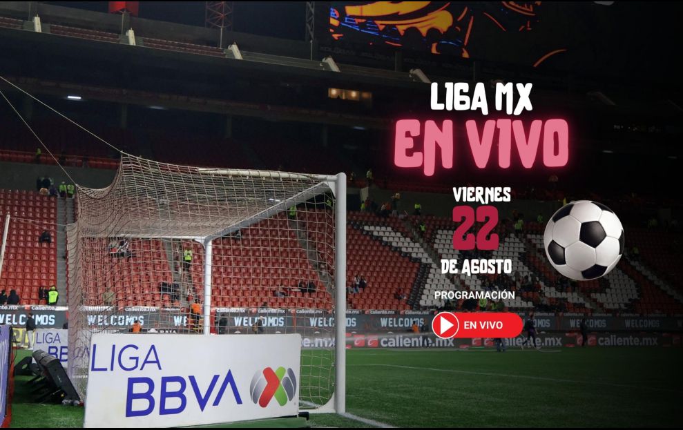 Partidos de hoy Liga MX en vivo: Canales, horarios, dónde ver los ...