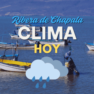 Esta es la probabilidad de lluvia por hora en la Ribera de Chapala