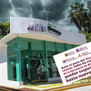 Suspenden actividades del Bienestar en 2 estados por "Lorena"