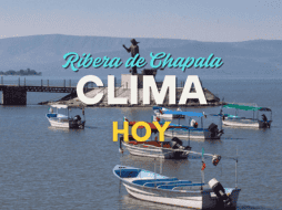 Conoce el pronóstico del clima para la Ribera de Chapala de este viernes 19 de septiembre. EL INFORMADOR/ARCHIVO