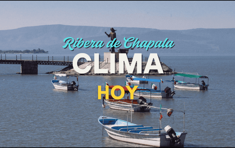 Conoce el pronóstico del clima para la Ribera de Chapala de este viernes 19 de septiembre. EL INFORMADOR/ARCHIVO