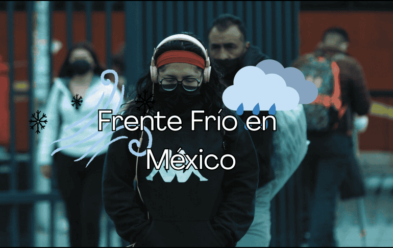 Un frente frío estaría por aparecer pronto en México. SUN/ ARCHIVO