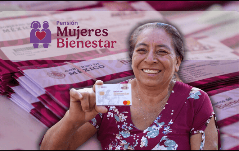 La Pensión Mujeres Bienestar tiene el objetivo de reconocer el papel de las mujeres en la sociedad, a través de un estímulo económico bimestral. ESPECIAL